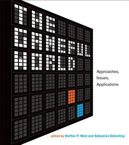 The Gameful World : Approaches, Issues, Applications